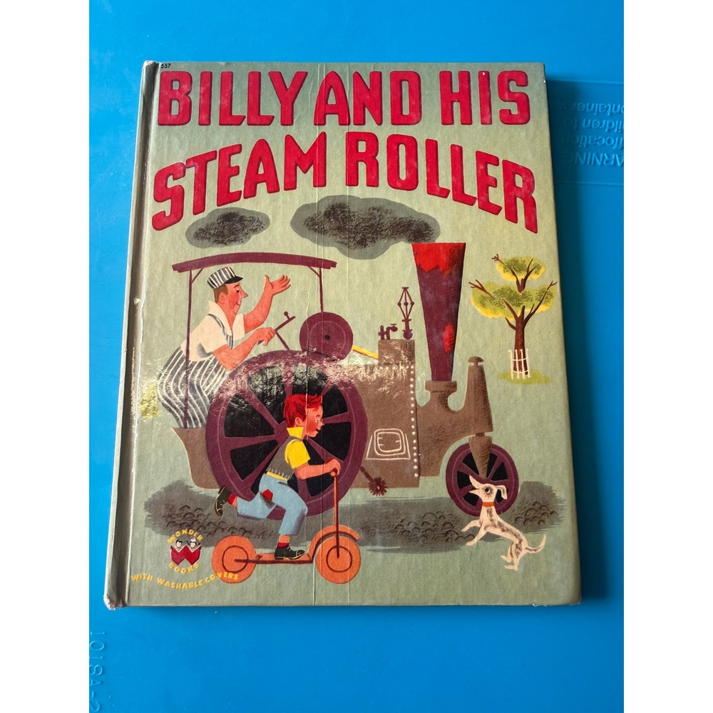 Billy and His Steam Roller Wonder Book 557 Vintage 1951 Inez Bertail Hardcover